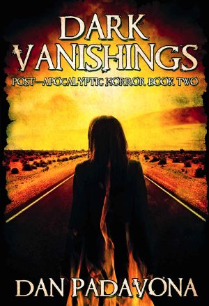 [Dark Vanishings 02] • Dark Vanishings 2 · Post-Apocalyptic Horror